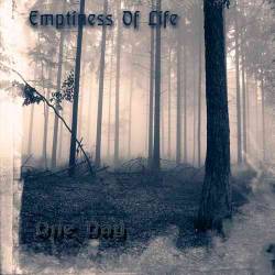 Emptiness Of Life : One Day
